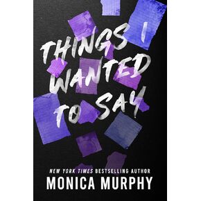 Things I Wanted To Say (Lancaster Prep Book 1)