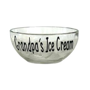Grandpa's Ice Cream Bowl, Personalized Glass Dish, Ice Cream, Cereal or Snacks, Customized