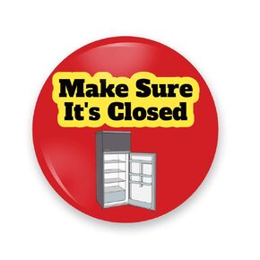 2.25 Inch Make Sure Its Closed, Close The Refrigerator Door Alert Reminder Magnet