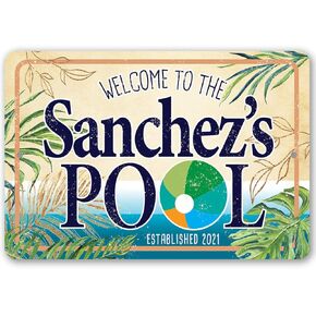 Personalized Welcome To Our Pool - Swimming Pool Tropical Accessories, Summer Pool Party Supplies, Deck Accessories and Gifts for Resort Owners, 8x12 or 12x8 Use Indoor or Outdoor Metal Tin Sign