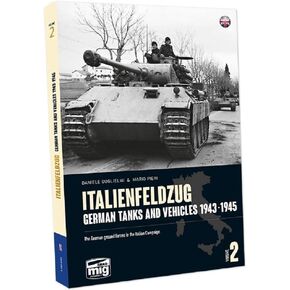 Ammo Mig Italienfeldzug: الدبابات والمركبات الألمانية 1943-1945 المجلد. 2 (الإنجليزية)