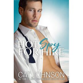 Hot Spy for Hire (Hot for Hire Book 3)