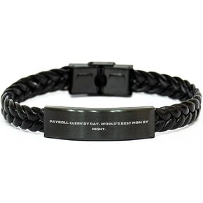 Payroll Clerk Gift, Funny Quote, Interlaced Leather Bracelet, Valentine's Unique Gifts from Men to Payroll Clerk