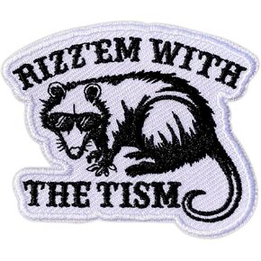 Rizz 'Em with the Tism Embroidery Patches for Clothes Backpacks Hats Jeans Bags, Possum Size 3" Iron Patch or Sew On Patches, Humor Sarcastic Embroidery Patches, Meme Animal Gift for Him Her