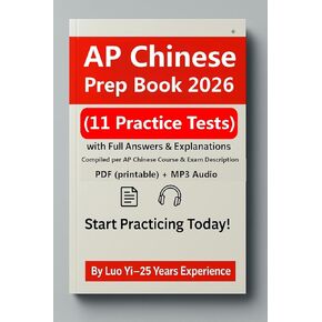 AP Chinese Prep Book 2026: 11 Practice Tests with Scoring Breakdown & Answer Explanations, 737 Pages, 392min Audio (Digital Download, PDF & MP3)