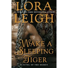 Wake a Sleeping Tiger (A Novel of the Breeds Book 31)