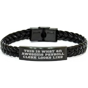 Payroll Clerk Gifts Inspirational This Is What An Awesome Payroll Clerk Looks Like Braided Leather Cuff Valentine's Unique Gifts for Payroll Clerks and Friends