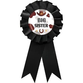 Western Big Sister Tinplate Badge Pin, Cowgirl Sister to Be Pin, Little Cowgirl Happy Birthday Button for Girl, Black Rosette Birthday Girl Award Ribbon, Wild West Baby Shower Party Favors