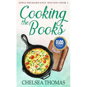 Cooking the Books (Apple Orchard Cozy Mystery Book 2)