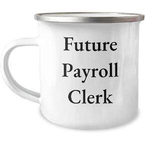 Payroll Clerk Christmas Camping Mug - Funny Quote, Unique Gift for Payroll Clerks from Friends, Coworkers, or Family