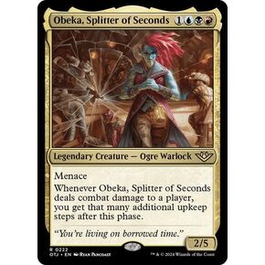 Obeka, Splitter of Seconds (222) MTG