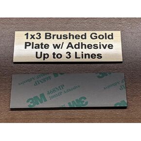 Engraved 1x3 Brushed Gold Plate with Adhesive Backing | Great for Urns/Pet Memorials/Trophy Name Plaques/Small Business Home Office Garden Award Painting Scrapbooking