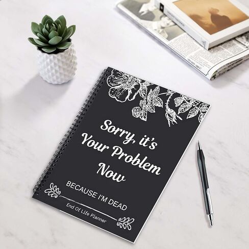 Binder منظم مخطط نهاية الحياة ، آسف ، إنها مشكلتك الآن ، لأنني ميت ، دفتر منظم وثيقة كتب الحياة ، WIND OF LIFE PLACKBOOK Paperback for Expecial in Saudi Arabia