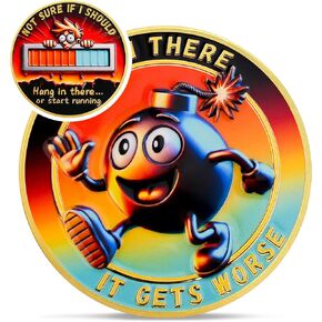 Hand in There It Gets Worse Funny Coin - Emotional Support Humorous Social Battery Challenge Coin - Dumpster Fire Unique Finds Chip Token - Inspirational Fun Gifts for Men Women