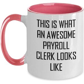 Payroll Clerk Gifts: Awesome Payroll Clerk Two Tone Coffee Mug, Funny Christmas Memorable Present, Gifts from Friends, Gifts for Payroll Clerk, This Is What An Awesome Payroll Clerk Looks Like