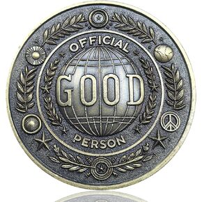 Official Good Person Challenge Coin - Symbol of Integrity and Honor