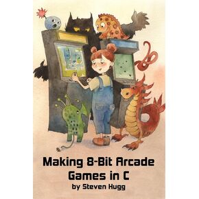 Making 8-bit Arcade Games in C (8bitworkshop)