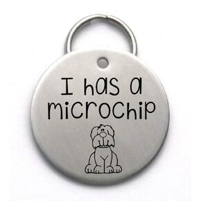 Funny Dog Tag - I Has a Microchip - Cute Custom Pet ID