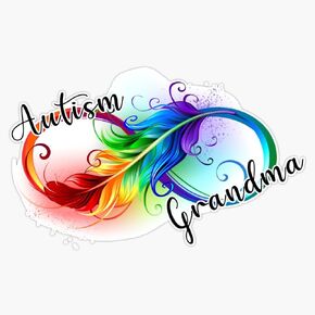Autism Grandma Autism Rainbow Infinity Symbol ASD Awareness Sticker Vinyl Decal Bumper Sticker 5"