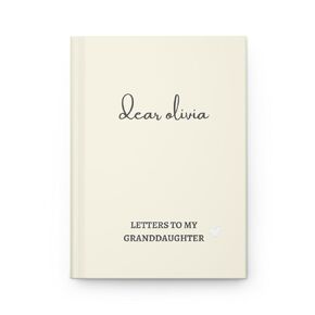 Letters to my Granddaughter Hardcover Journal Matte 75 Sheets from Grandmother Lined Writing Notebook Diary for Girls (Cream)