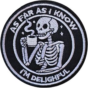 As Far As I Know I'm Delightful Skeleton Embroidered Applique Emblem Patch - 3" Hook and Loop Funny Morale Badge for Helmets Gym Bags Backpacks Hats Clothing Jacket Military Meme DIY Gifts for Adults