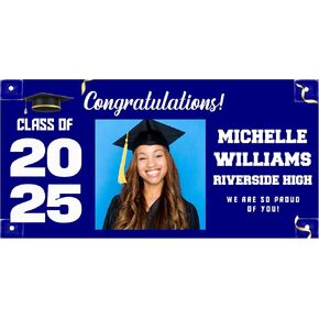 Personalized Graduation Banner - Class of 2025 Custom Graduation Banner Sign - Customize with Picture & Text - For Indoor & Outdoor Use - 13 oz Vinyl