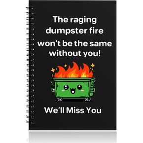 Going Away Gifts for Coworkers Leaving Job Notebook Funny Dumpster Emotional Fire Cheer Hardcover 160 Pages Spiral Notebook Staff Office Retirement for Woman Men Farewell Coworkers