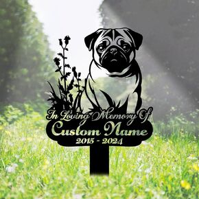 Custom Pug Dog Memorial Stake, Garden Plque, Personalized Pug Memorial Plaque, Outdoor Metal Name Sign, Dog Stake Art Decoration, Yard Decor, Pet Loss Gift, Sympathy Sign, Garden Grave Marker