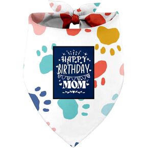 Happy Birthday Mom Dog Bandana, Dog Mom's Gift Dog Bandana, Pet Scarf Accessories, Printed Dog Bandanas Gift for Dog Lover Birthday, Gift for Small Medium Large Dogs, Dog Mom Bandana Gift(K18)