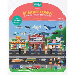 Sí Sabo Town: A Bilingual Reusable Sticker Play Set