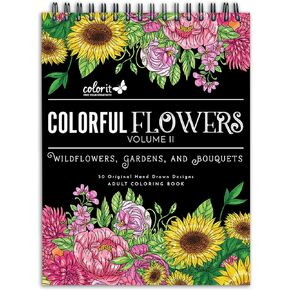 ColorIt Colorful Flowers Volume 2 Wildflowers, Gardens, and Bouquets Adult Coloring Book, 50 Original Designs, Thick Paper, Spiral Binding, USA Printed, Lay Flat Hardback Book Covers, Blotter Paper