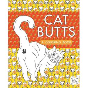 Cat Butts: A Coloring Book