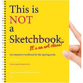 This is not a Sketchbook its an Art Class Art Class Sketchbook Sketch workbook How to Draw Books A Gift for My Friend（50 Pages）
