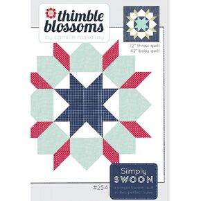 Simply Swoon Quilt Pattern by Camille Roskelley of Thimble Blossoms #254
