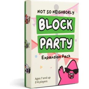 Not So Neighborly Expansion Pack - Block Party - More Family Friendly Fun and Chaos - for Ages 7 and Up
