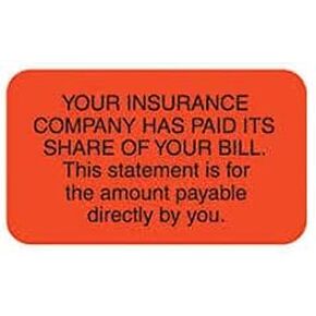 MAP 3690 Your Insurance Company HAS Paid It's Share Medical Alert Collection Label. 7/8" x 1-1/2", hot red with Black Ink. Roll of 250.