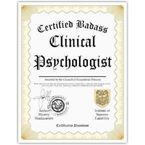 Certified Badass Clinical Psychologist Diploma| Funny Personalized Career Gag Gift Idea Novelty Award Certificate