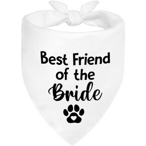 Best Friend of The Bride White Dog Bandana, Getting Married Engagement Gifts for Bridal, Wedding Party Photo Prop, Funny Cute Wedding Outfit Dog Scarf Boy Girl