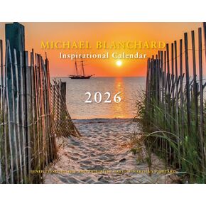 Michael Blanchard 2026 Inspirational Calendar, 11x14 inches, Martha's Vineyard Photography, Benefits Hospice Care