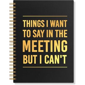Things I Want To Say In The Meeting But I Can't Hardcover Spiral Blank 160 Page Notebook, Thank You Gift for Coworker Colleague, Unique Office Gifts for Leader Boss, Employee Appreciation Gifts