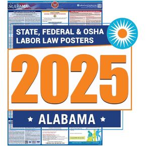 Alabama Labor Law Poster 2025 - State, Federal, OSHA Compliant - Workplace Required Posting for Employees - English - UV Laminated Waterproof - 26" x 39.5"