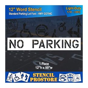 Pavement Marking Stencils - 12 inch NO Parking Stencil - 12" x 98" x 1/16'' (63 mil) - Light-Duty