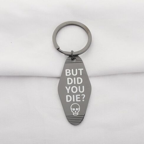 CENWA But Did You Die Motel Keychain Hangover Keyring Funny Gift For Colleague in Saudi Arabia