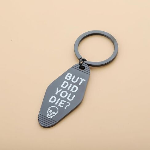 CENWA But Did You Die Motel Keychain Hangover Keyring Funny Gift For Colleague in Saudi Arabia