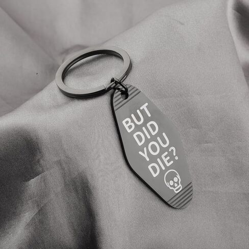 CENWA But Did You Die Motel Keychain Hangover Keyring Funny Gift For Colleague in Saudi Arabia