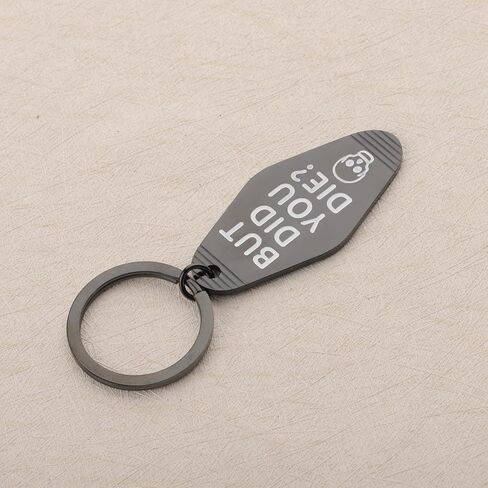 CENWA But Did You Die Motel Keychain Hangover Keyring Funny Gift For Colleague in Saudi Arabia