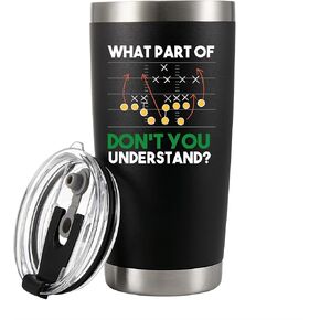 What Part Of Don’t You Understand Football Gifts For Coach Trainor Team Players Vacuum Insulated Tumbler Stainless Steel Travel Mug with Lid and Straw (30 oz)