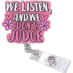Funny and Cute Badge Reel - We Listen and We Don't Judge Design, Durable Retractable ID Holder for Nurses, Therapists, Counselors, Ideal for Healthcare Workers
