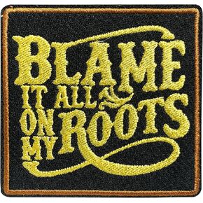 Blame It All On My Roots Patch 3 Inches Country Music Cowgirl Gift Cowboy Verse Iron On/Sew On Embroidery Fabric Applique Patches for Trucker Hats Clothes Backpack DIY Accessories Friends Mom Gifts