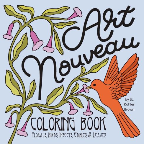 كتاب تلوين Art Nouveau: الأزهار ، الطيور ، الحشرات ، الأكل ، والأوراق in Saudi Arabia